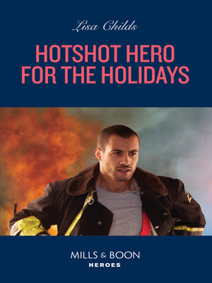 cover image of Hotshot Hero For the Holidays